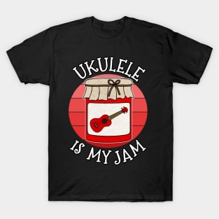 Ukulele Is My Jam Ukulelist Musician Funny T-Shirt